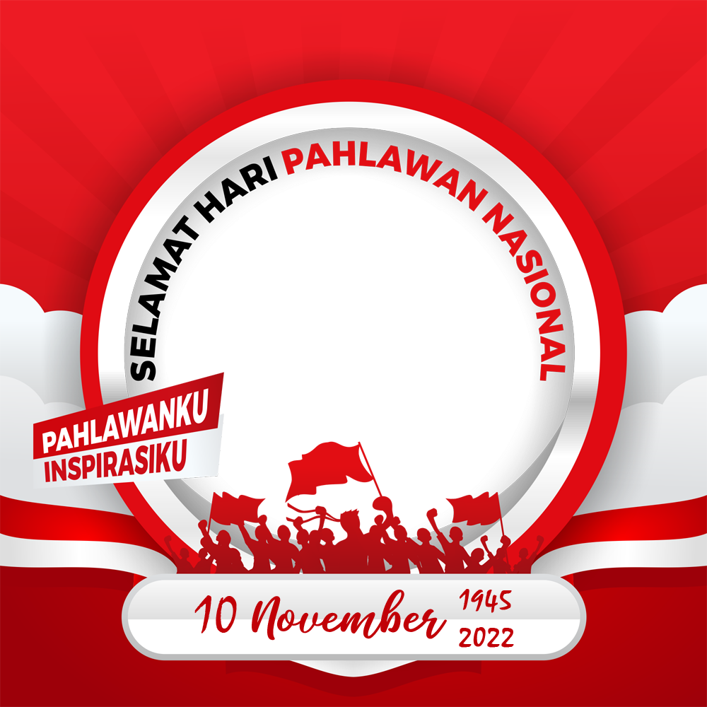 Selamat Hari Pahlawan Nasional 10 November 1945 2022