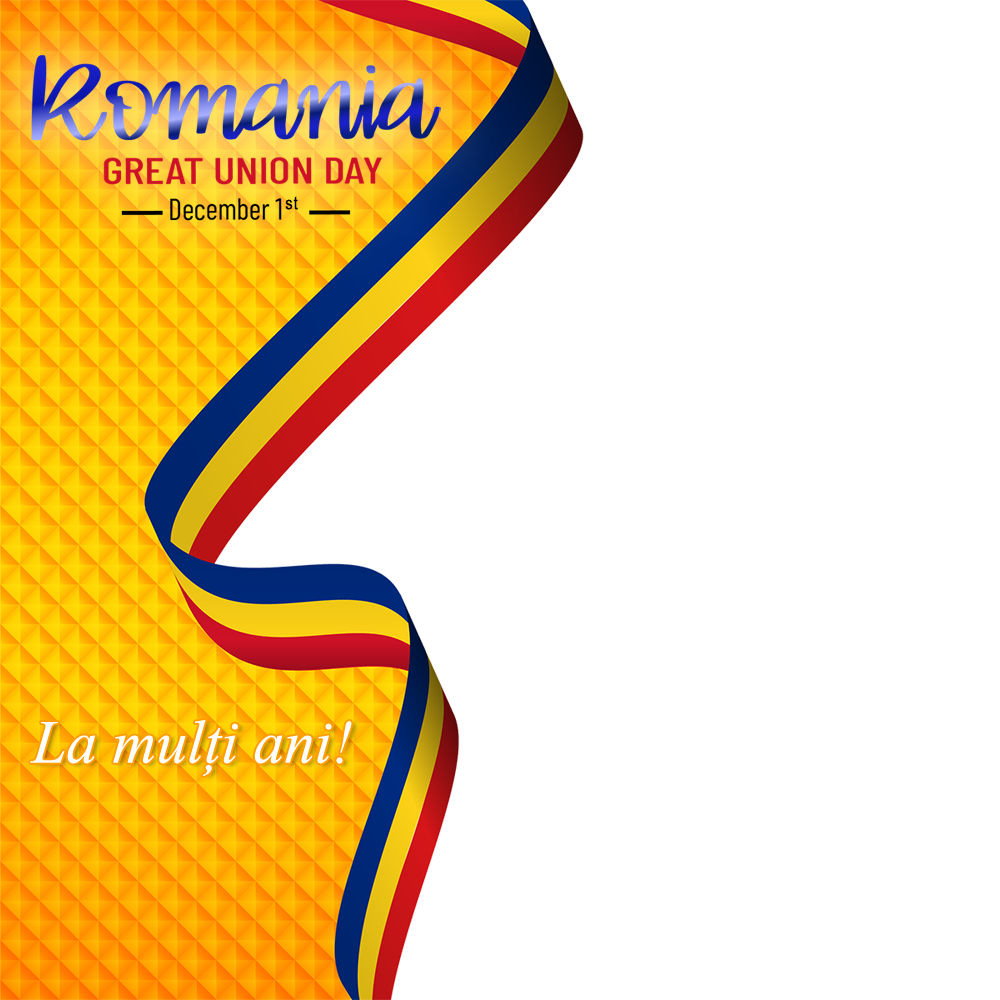 Romania Great Union Day 2022 - La mulți ani, România! | 7 romanian great union day december 1 png