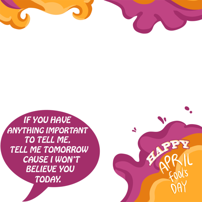 Happy April Fools Day Funny Quotes Pics Frame Twibon App