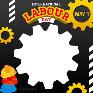 International Labour Day 2023 - May Day Twibbon | 2 international labour day 2023 may 1 png