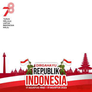 Twibbon Dirgahayu Indonesia ke 78 (17 Agustus 2023) | 8 twibbon dirgahayu indonesia ke 78 png
