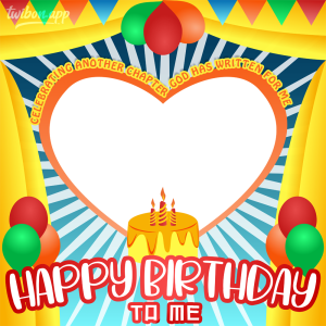Happy Birthday To My Self Picture Frames | 20 birthday message to a myself png