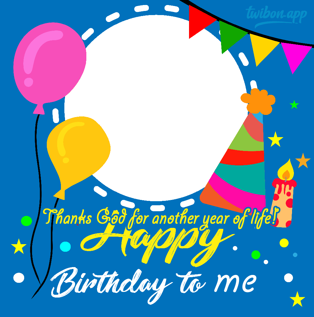 Another Year Happy Birthday To Me Twibbon | 30 another year happy birthday to me png