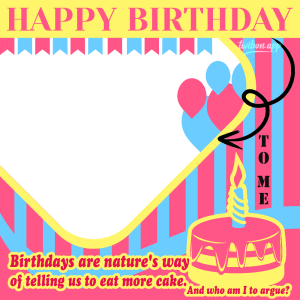 Happy Birthday To My Self Picture Frames | 38 unique birthday quotes for self png