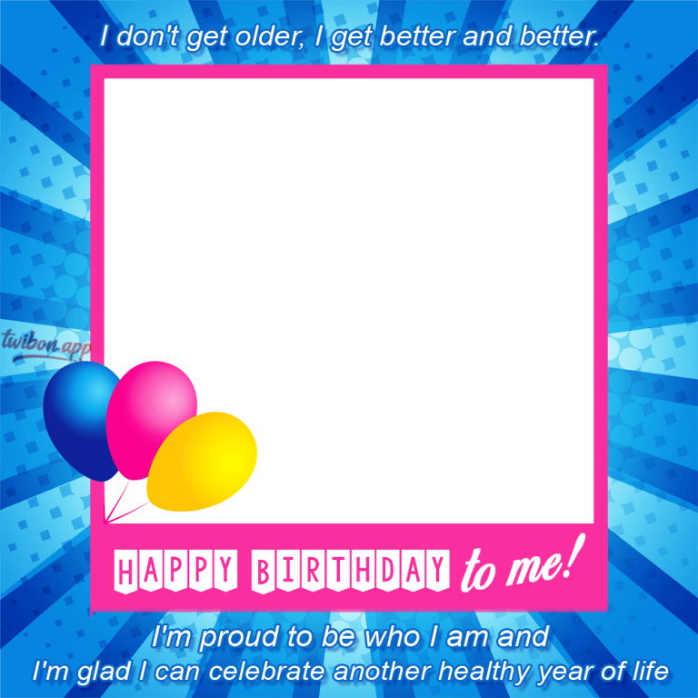 Happy Birthday To Me Caption for Instagram