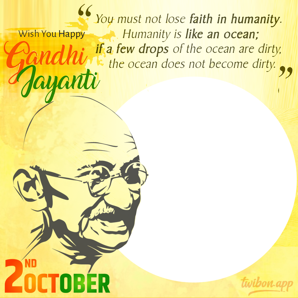Mahatma Gandhi Jayanti Quotes Images Frame | 1 mahatma gandhi jayanti quotes images frame png