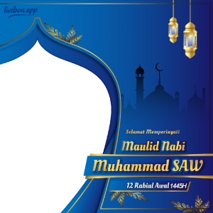 Twibbon Maulid Nabi Muhammad 2023 | 15 bingkai foto maulid nabi 2023 png