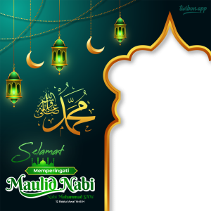 Twibbon Maulid Nabi Muhammad 2023 | 17 twibbon maulud nabi tahun 2023 png