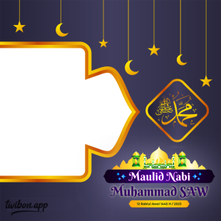 Twibbon Happy Maulud Nabiy S.A.W 2023 | 18 twibbon happy maulud nabiy s.a.w png