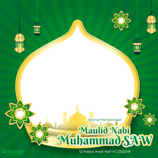 Twibbon Ucapan Maulid Nabi 2023 | 4 twibbon ucapan maulid nabi 2023 png