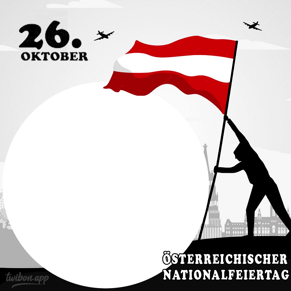 26.10. Nationalfeiertag österreich Image Frame | 6 26 10 nationalfeiertag osterreich png