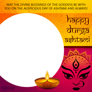 Happy Durga Ashtami Wishes in English Images Frame | 6 happy durga ashtami wishes in english twibbon png