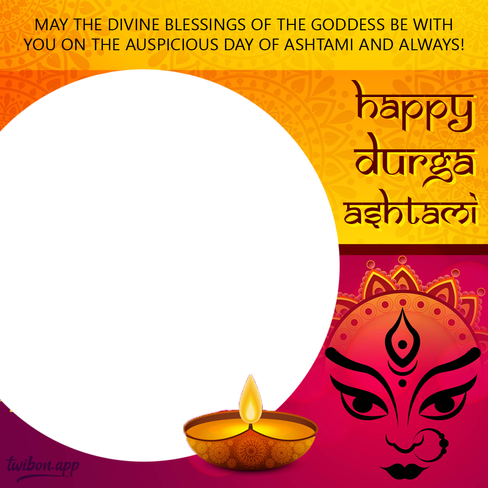 Happy Durga Ashtami Wishes in English Images Frame | 6 happy durga ashtami wishes in english twibbon png