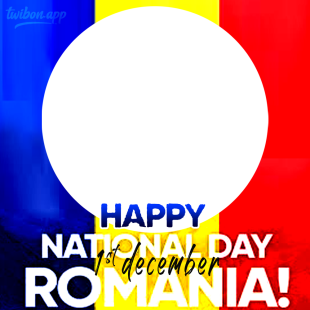 Happy Romania National Day Celebration 1 Dec 2023 Twibbon | 1 happy romania national day celebration 1 dec png