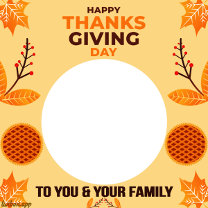 2023 Thanksgiving Picture Frames | 2 images frame of happy thanksgiving to you and your family png