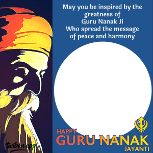 Guru Nanak Jayanti 2023 Twibbon Picture Frames | 3 best wishes for guru nanak jayanti images twibbon png