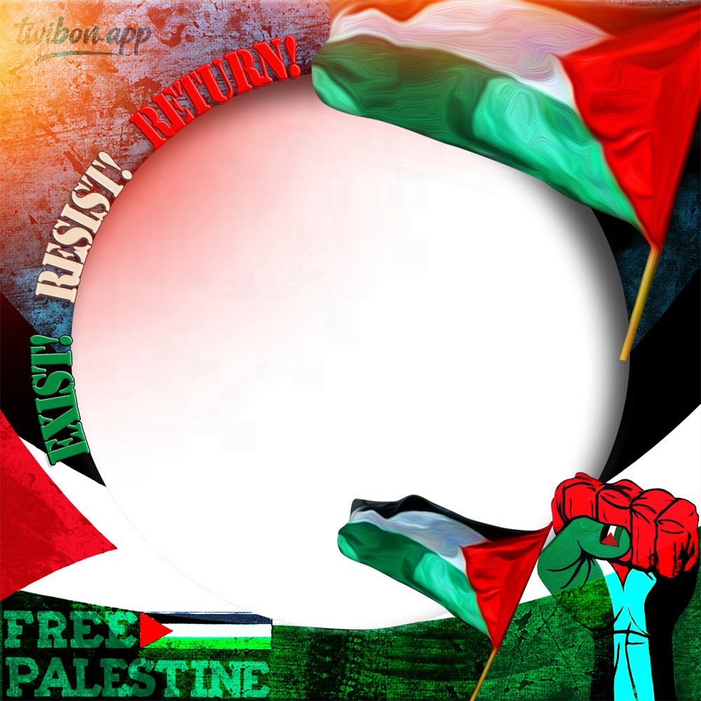 Exist Resist Return #FreePalestine Twibbon Frame | 6 exist resist return free palestine png
