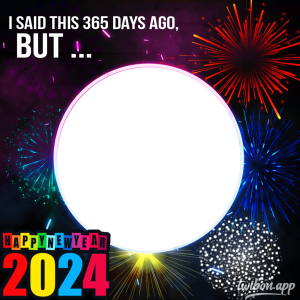 Twibbon Happy New Year 2024 | 2 images of funny happy new year wishes png