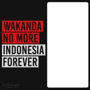 Wakanda No More Indonesia Forever Twibbon | 1 wakanda no more indonesia forever png