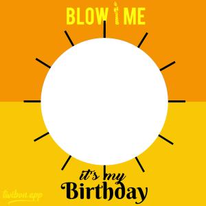 Happy Birthday To Me Twibbon Frames | 6 blow me its my birthday png
