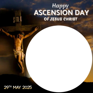 Happy Ascension Day of Jesus Christ Picture Frame | 1 happy ascension day of jesus christ 2025 png