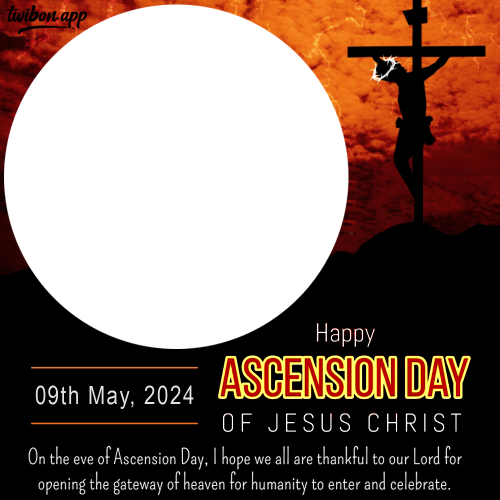 Happy Ascension Day of Jesus Christ Picture Frame | 2 happy ascension day of jesus christ png