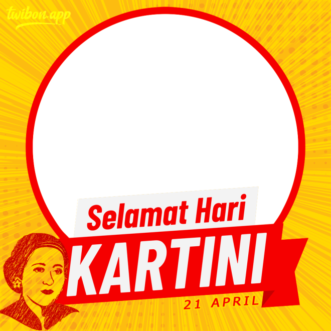 Selamat Hari Kartini 21 April 2024 Twibon App