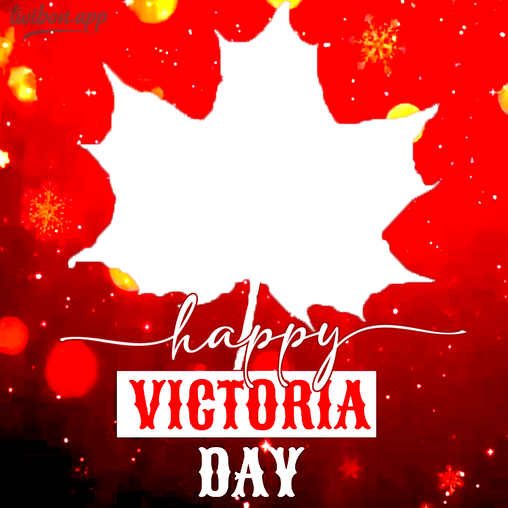 Victoria Day Greeting Messages Photo Frame | 3 victoria day greeting messages png
