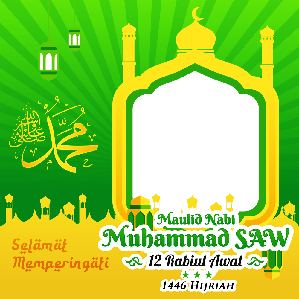 Twibbon Ucapan Maulid Nabi Muhammad SAW1446 H / 2024 | 1 twibbon ucapan maulid nabi muhammad saw 1446 h 2024 png