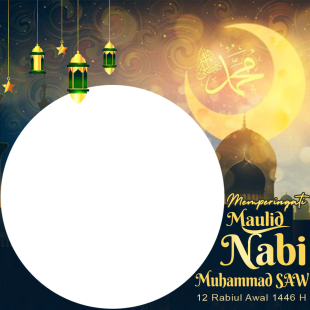 Twibbon Maulid Nabi 1446 Hijriah | 4 twibbon maulid nabi 1446 h png