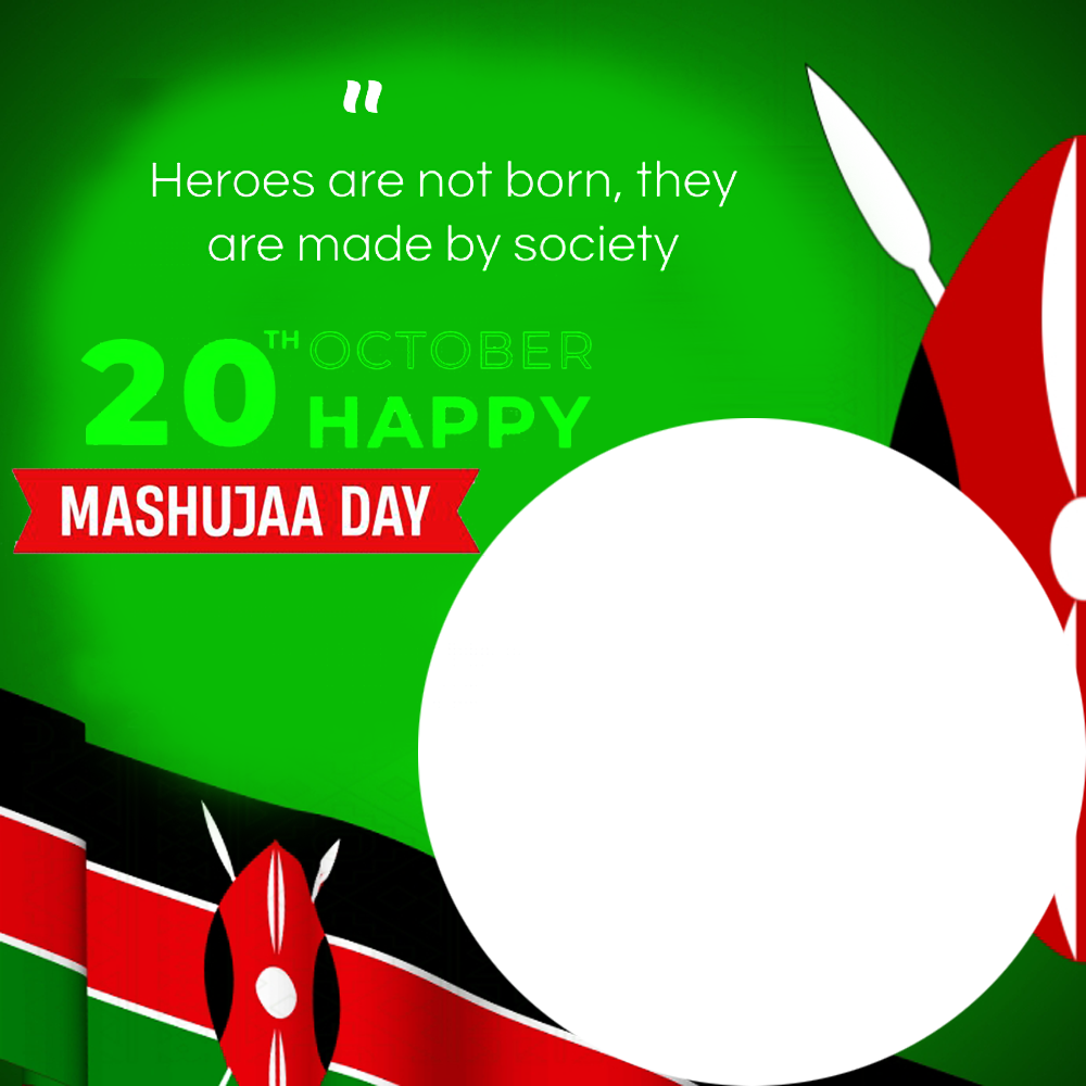 Mashujaa Day 20th October Quotes Frame | 1 mashujaa day 20th october quotes frame png