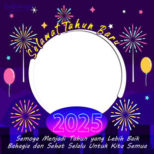 Twibbon Ucapan Selamat Tahun Baru 2025 PNG | 2 twibbon ucapan selamat tahun baru 2025 png