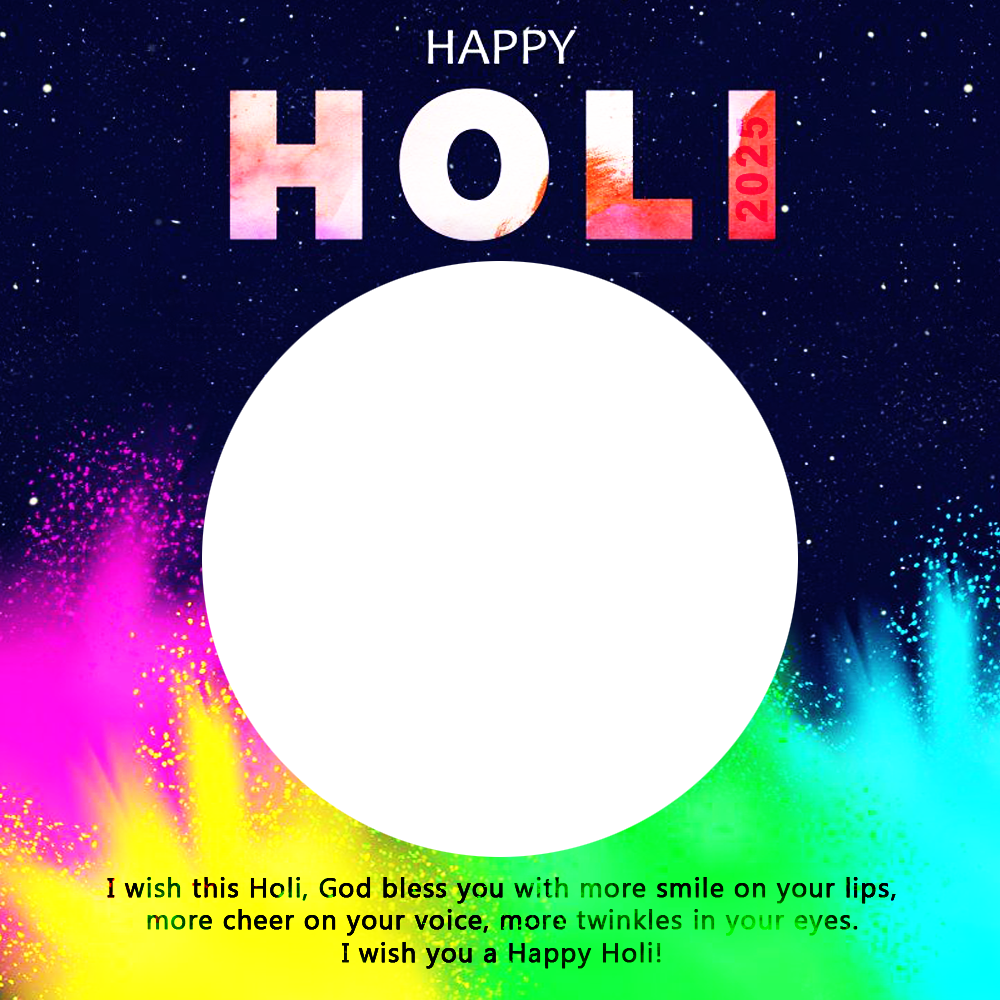 Happy Holi 2025 Wishes Images Frame | 2 happy holi 2025 wishes images frame png