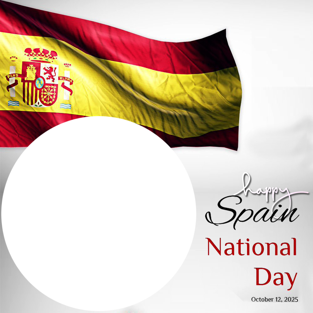 Happy Spain National Day 2025 Greeting Frame | 4 happy spain national day 2025 png