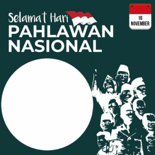 Background Caption Twibbon Hari Pahlawan 10 November | 2 background caption hari pahlawan 10 november png