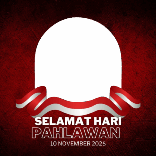Twibbon Selamat Hari Pahlawan 10 November 2025 | 3 twibbon selamat hari pahlawan 2025 png