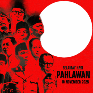 Twibbon Ucapan Selamat Hari Pahlawan 2025 | 4 twibbon ucapan selamat hari pahlawan 2025 png