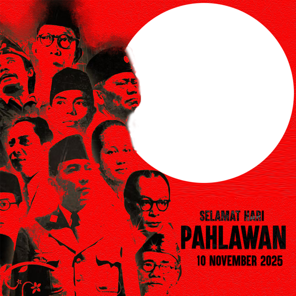 Twibbon Ucapan Selamat Hari Pahlawan 2025 | 4 twibbon ucapan selamat hari pahlawan 2025 png