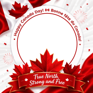 Happy Canada Day Bonne fête du Canada! - True North Strong and Free | 3 happy canada day True North Strong and Free png