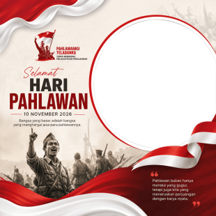 Twibbon Hari Pahlawan 10 November 2026 Gratis | twibbon hari pahlawan 10 november 2026 gratis png