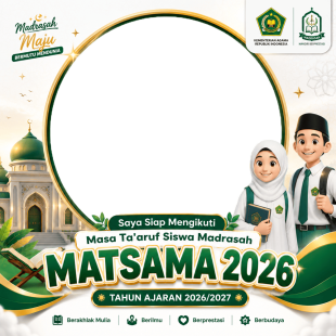 Twibbon MATSAMA MI 2026 - Masa Ta'aruf Siswa Madrasah | twibbon matsama mts 2026 png