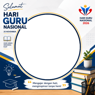 Twibbon Hari Guru Nasional 2026 Gratis Tanpa Watermark | Twibbon Hari Guru Nasional 2026 Gratis png