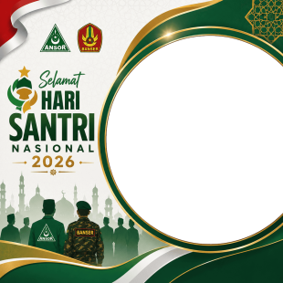 Hari Santri 2026 Twibbon GP Ansor Banser NU | hari santri 2026 twibbon gp ansor banser nu png