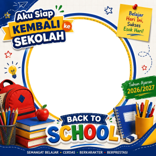 Twibbon Back to School SD - Tahun Ajaran 2026/2027 | twibbon back to school SD png