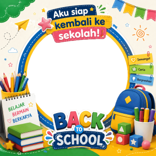 Twibbon Back to School TK - Tahun Ajaran 2026/2027 | twibbon back to school TK png