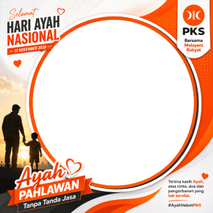 Twibbon Hari Ayah - PKS (12 November 2026) | twibbon hari ayah pks png
