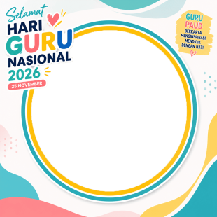 Twibbon Hari Guru Untuk PAUD - HGN 2026 | twibbon hari guru untuk paud png