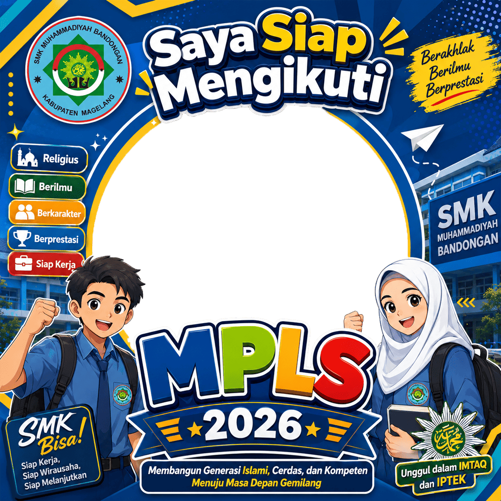 Twibbon MPLS SMK Muhammadiyah Bandongan 2026 terbaru | twibbon mpls smk muhammadiyah bandongan 2026 terbaru png