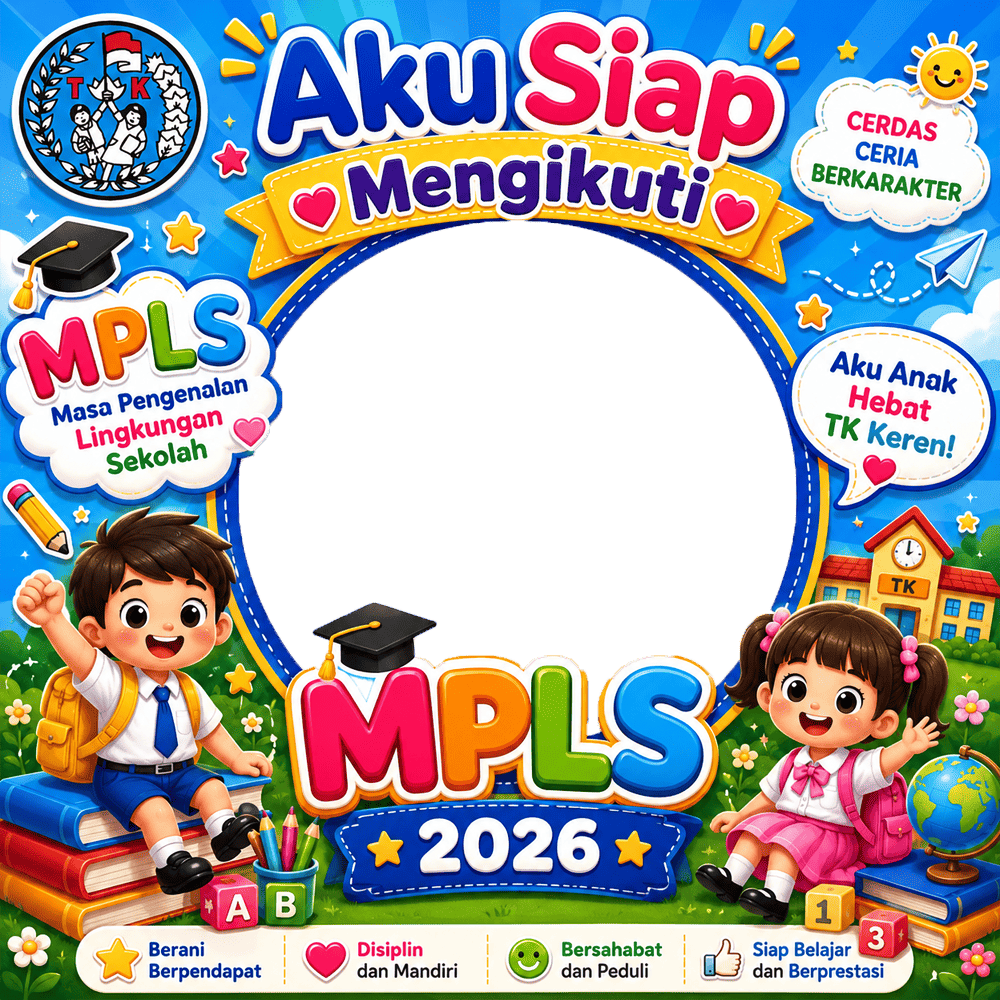 Twibbon MPLS TK 2026 Terbaru - MPLS (Taman Kanak-Kanak) | twibbon mpls tk 2026 terbaru png